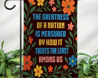 The Greatness Of Nation Garden Flag, Political Lawn Sign, Anti-authoritarian Outdoor Banner, Humane Government, Equality Social Justice