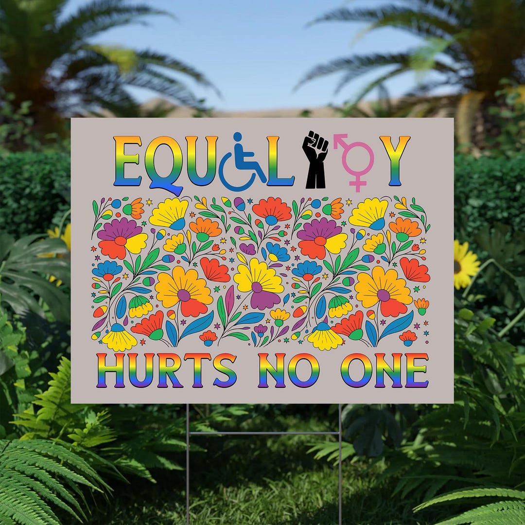 Equality Hurts No One Sign, Human Rights Protest Yard Sign, Equal ...