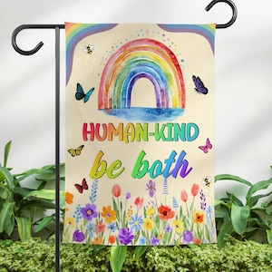 Human Kind Be Both Garden Flag, LGBT Community Flag, Rainbow Equality Flag, Pride Inclusion, Progressive Outdoor Sign, Housewarming Gift