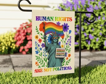 Human Rights Are Not Political Garden Flag, Liberal Leftist Progressive Social Justice, LGBT Gay Womens Reproductive Rights, Garden Decor