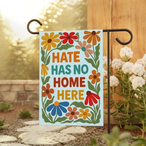 Hate Has No Home Here Garden Flag, LGBTQ Flag, Social Justice Yard Flag, Community Garden House Flag, Pride Gay Home Garden Decor Banner