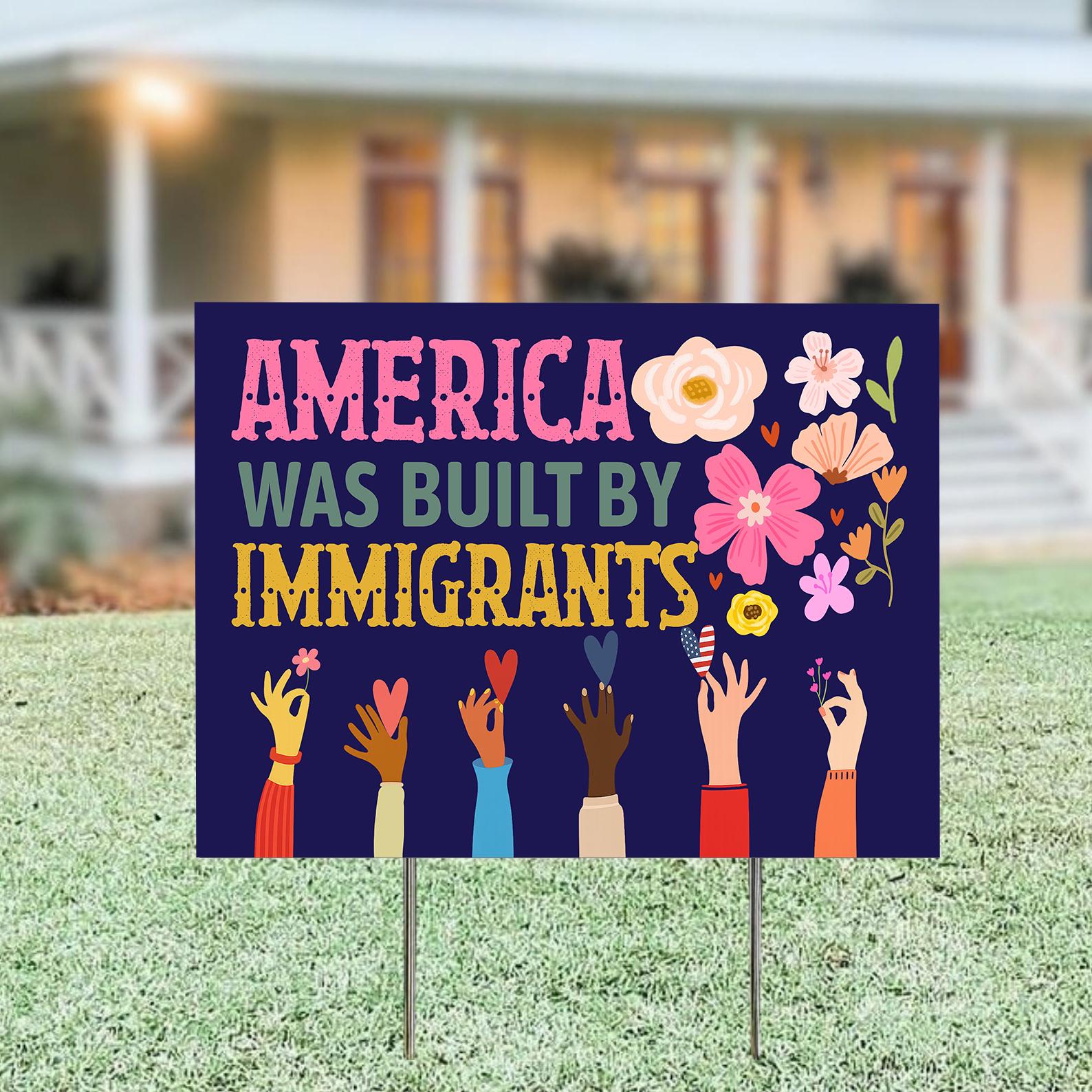 America Was Built by Immigrants Yard Sign, Protest Sign, Resistance ...