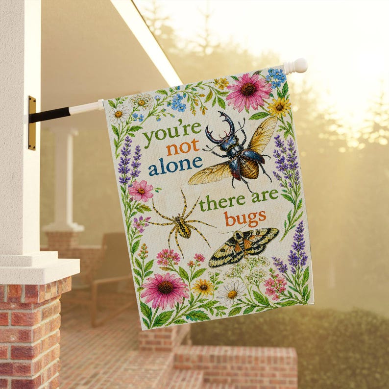 Fly Insect Flag You’re Not Alone There Are Bugs Garden Flag, Funny Insect Moth Beetle ...
