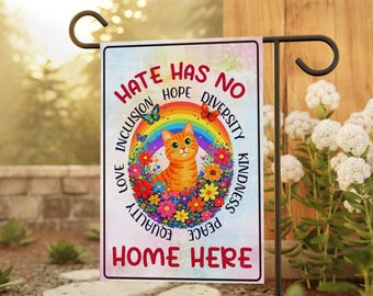Hate Has No Home Here Garden Flag, Cats LGBTQ Flag, Social Justice Yard Sign, Community Garden Banner, Pride Double-Sided Outdoor Decor