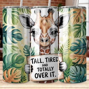 Funny Giraffe Tumbler Wrap PNG, Cute Animal Design, Exhausted Giraffe, 20 Oz Skinny Tumbler, Digital Download, Sublimation Design