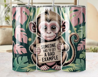 Funny Monkey Tumbler Wrap: Bad Example Design (Digital Download)
