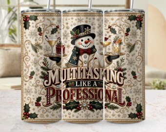 Multitasking Snowman Tumbler Wrap PNG | Professional Christmas Cocktail Design, Funny Holiday Drink Sublimation 20oz