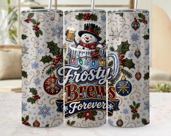 Frosty Brews Forever Snowman Tumbler Wrap PNG, Christmas Beer Sublimation Design (Digital Download)