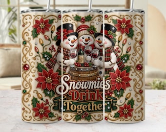 Snowmies Drink Together Christmas Tumbler Wrap PNG | Wine Lovers Snowman Sublimation Design (Digital Download)