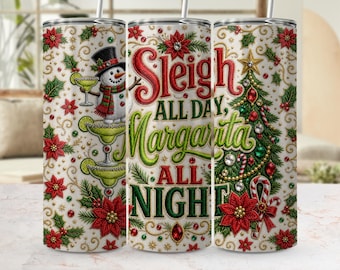 Sleigh All Day Margarita All Night Tumbler Wrap PNG, Snowman Cocktail Holiday Design