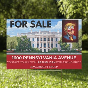 Funny Anti Trump Anti Republican Yard Sign White House For Sale Sign Anti Maga Anti Oligarchy Government Corruption Protest Sign FDT