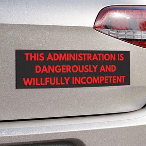 Incompetent Republicans Car Magnet 10x3 Political Anti Republican Bumper Sticker Support Democrats Traitor Trump Anti Maga Anti GOP