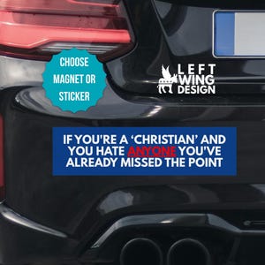 Christians Don&#39;t Hate Auto Magnet 10x3 Demokrat Autoaufkleber Politisch Anti-Trumpf MAGA Republikaner Anti-Millionär Hass Religionsfreiheit