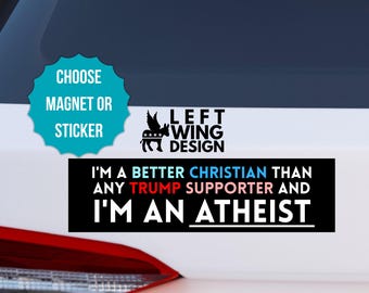 Rolig anti-MAGA-bilmagnetklistermärke ateist anti-Trump