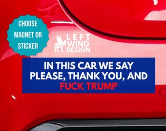 Funny Anti Trump Car Magnet Bumper Sticker Political
