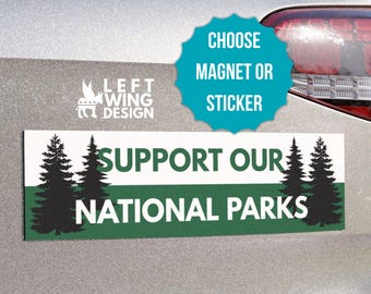 Support Our National Parks Car Magnet Bumper Sticker