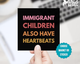 Immigrant Children Car Magnet Bumper Sticker Anti Trump