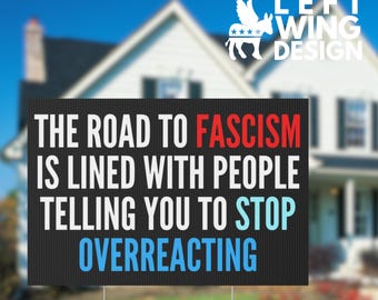 Anti Fascism Yard Sign Anti Trump Protest Sign