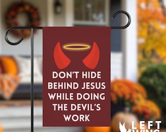 Devils Work Yard Flag Political Sign Anti Religion Christian