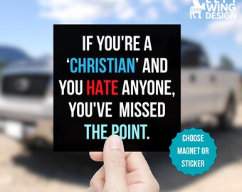 Christian Hate Car Magnet Sticker Democrat Political Anti Trump MAGA FDT