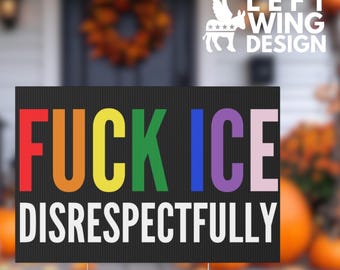 Funny Anti ICE Christian Yard Sign Funny Anti Trump MAGA Protest Lawn Sign FDT pro immigration Democrat Progressive Leftist