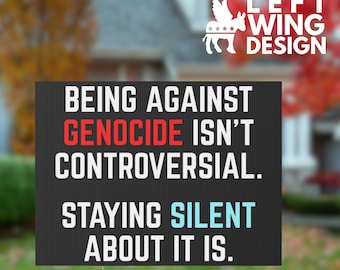 Anti Genocide Yard Sign Lawn Protest Sign FDT Anti War