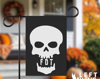 Halloween FDT Anti Trump Political Garden Flag Skull Skeleton