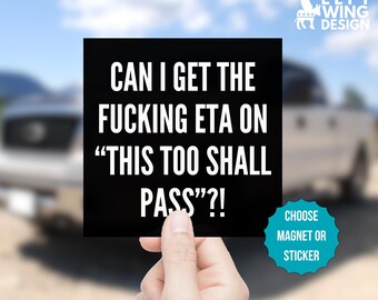 Can I Get An ETA? Square Car Magnet Bumper Sticker Political Anti Trump