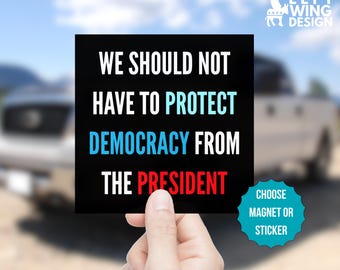 Protect Democracy Magnet Sticker Democrat Political Anti Trump Anti Republican Anti Conservative Hate FDT Progressive Protest