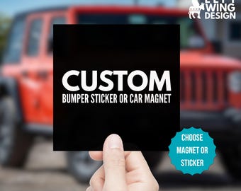 Custom Bumper Sticker or Car Magnet, Design Your Own Liberal Progressive Anti Trump MAGA Civil Human Rights FDT Social Justice Personalize