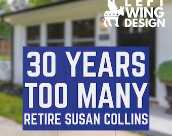 Anti Susan Collins Yard Sign Lawn Protest Maine Vote Her Out