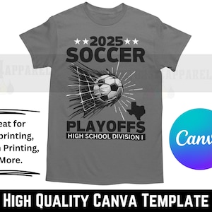 2025 Soccer Playoffs, County/State Championship Canva Template for t-shirts, hoodies...Edit State and other info. Use on DTF, Screenprint...