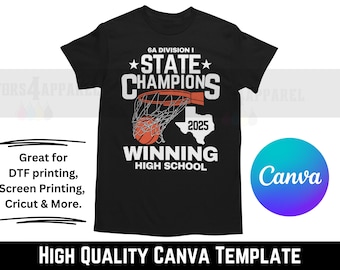 2025 High School Basketball State Championship Canva Template for t-shirts, hoodies & more. Edit State and other info. DTF, Cricut and more