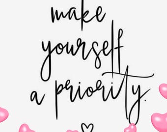 Make yourself a priority
