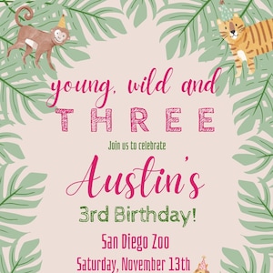 Editable Young Wild and THREE Birthday Invitation- Zoo Jungle Pink Theme