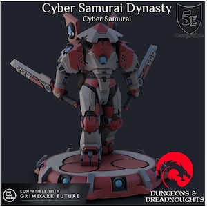 May include: A red, white, and grey Cyber Samurai Dynasty figure with two swords, standing on a circular platform. The image includes the text "Cyber Samurai Dynasty", "Cyber Samurai", and "Compatible with Grimdark Future".