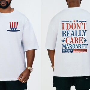 I Don&#39;t Really Care Margaret Shirt, Comfort Colors, Funny Gift T Shirt, Funny Minimalist JD Vance Shirt, Trump Vance Shirt, Double Side
