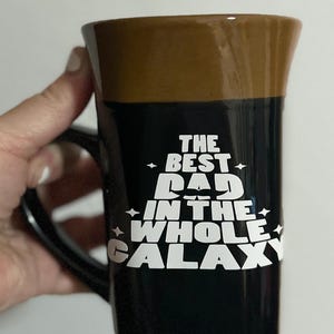 Best Dad in the Galaxy Mug – Funny Father’s Day Gift, Star Wars Dad Coffee Cup, Gift from Kids