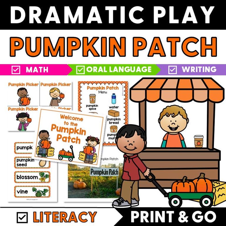 May include: A colorful educational graphic with the words "Dramatic Play Pumpkin Patch." It includes illustrations of children, pumpkins, and a pumpkin patch stand. The image also features text boxes for math, oral language, writing, and literacy.