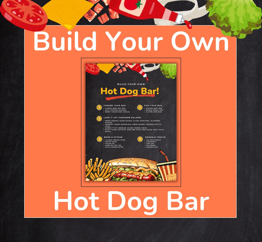 Hot Dog Bar Sign Build Your Own Hot Dog Editable Hot Dog Menu Printable ...