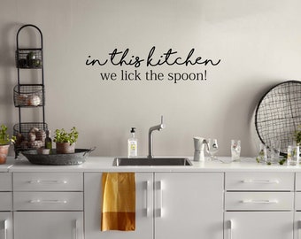 In This Kitchen We Lick The Spoon Wall Decal Decor Sticker | Wall Decal For Kitchen | Vinyl Quote Me Wall Art Decals #2413