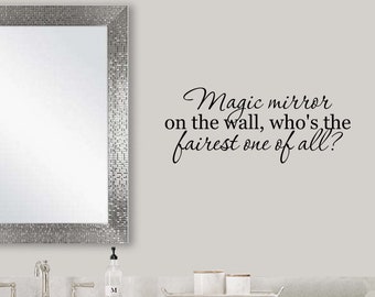 Magic Mirror On The Wall Who's The Fairest One Of All Wall Decal | Bathroom Wall Decal | Mirror Wall Sticker | Bathroom Decal #2428