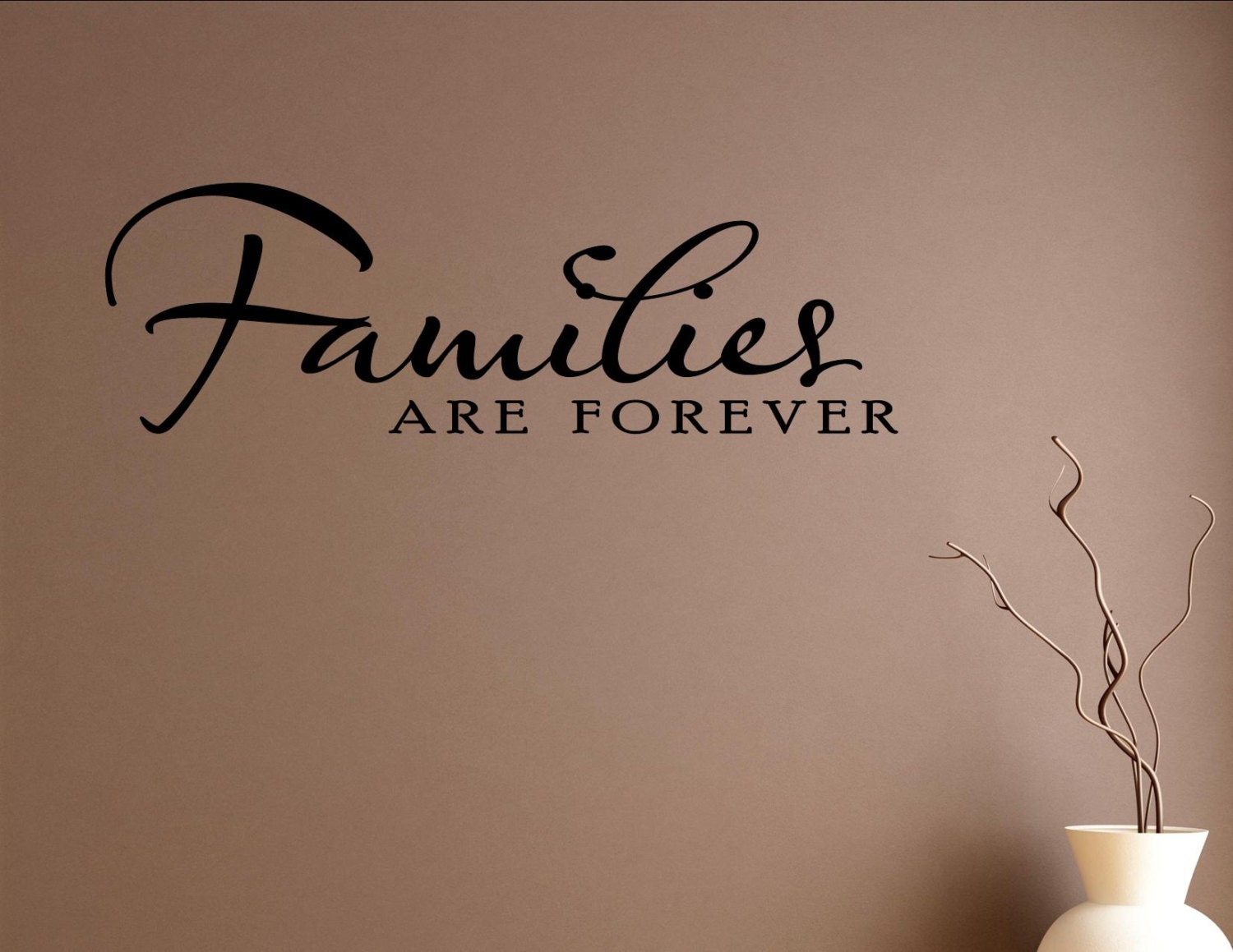 Families Are Forever Wall Decal Families Are Forever Wall Etsy