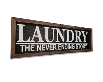 Laundry Room Sign | Laundry Room Decor | Laundry The Never Ending Story | 16" x 5"