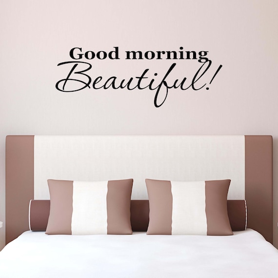 Good Morning Beautiful Wall Decal Bedroom Wall Decor | Etsy