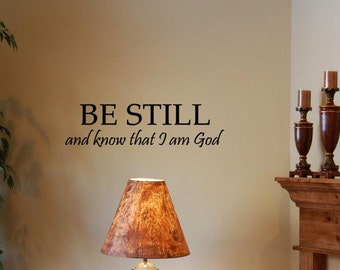 Be still and know that I am God Vinyl Wall words quotes and sayings #0759