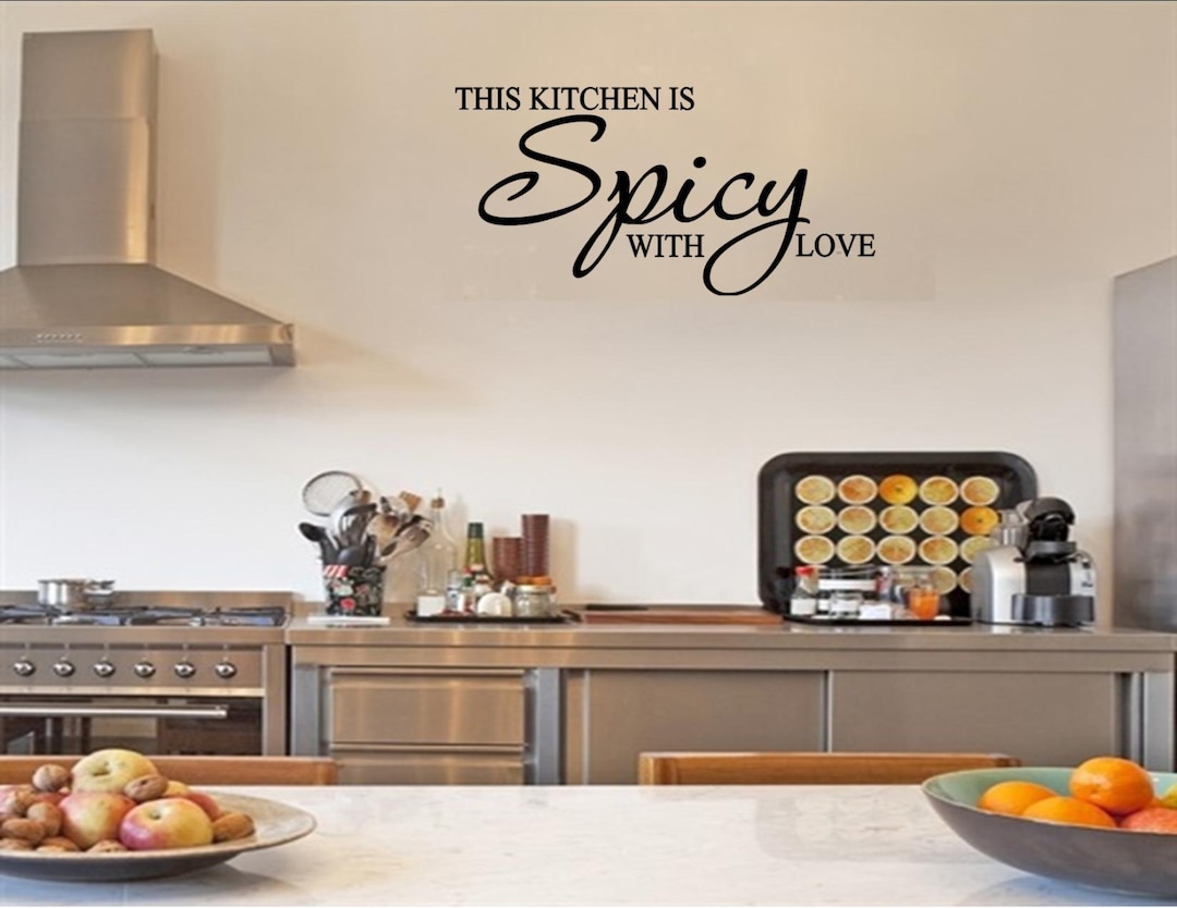 Vinyl Wall Words Quotes and Sayings 1726 This Kitchen is Spicy With
