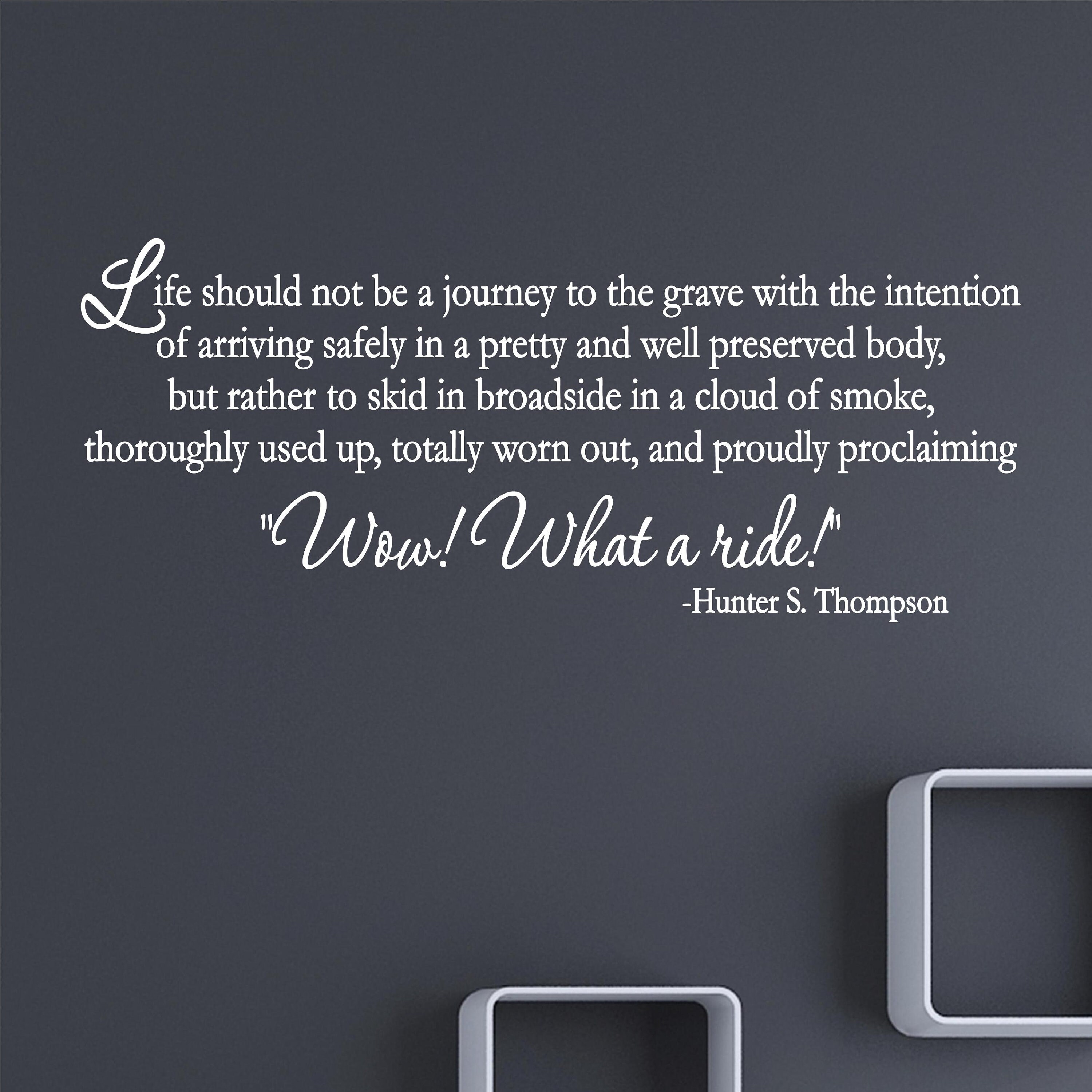 Life Should Not Be a Journey to the Grave... Vinyl Quote Me Etsy