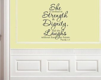 She is clothed in Strength... Vinyl Quote Me Wall Art Decal  #0764
