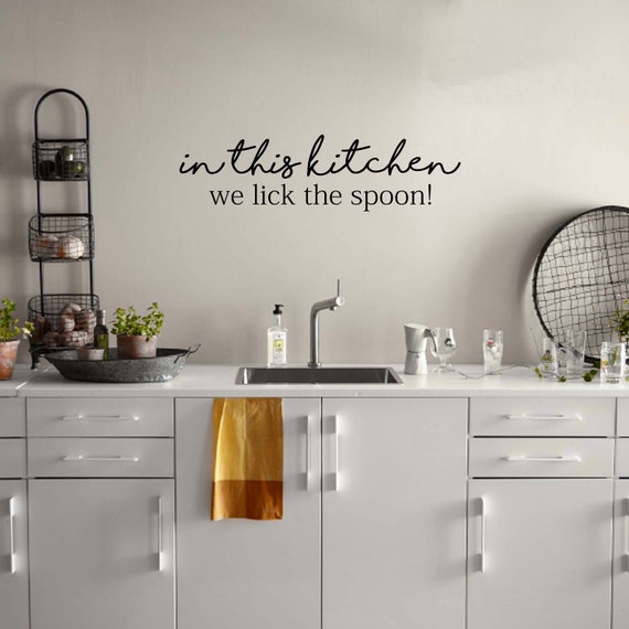 In This Kitchen We Lick The Spoon Wall Decal Decor Sticker Etsy